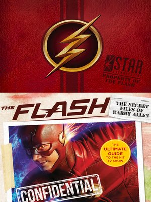 cover image of The Secret Files of Barry Allen: The Ultimate Guide to the Hit TV Show